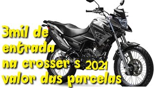 3 mil de entrada na crosser s 150 2021 valor das parcelas [upl. by Crissie326]