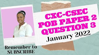 CXCCSEC Principles of Business Paper 2 Question 3  January 2022 [upl. by Absalom]