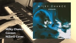 Milky Chance  Cocoon NiZerO Piano Cover FREE SHEET MUSIC [upl. by Ellehcem842]