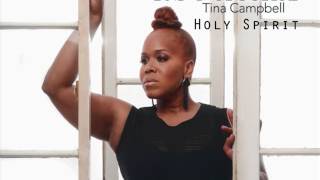 Tina Campbell  Holy Spirit [upl. by Abad998]