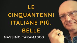 le Cinquantenni Italiane più belle [upl. by Ronoel]