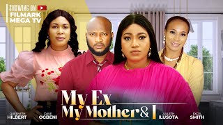 MY EX MY MOTHER amp I Full Movie Queeneth Hilbert Dave Ogbeni A Romantic amp Emotional  2024 latest [upl. by Annnora]