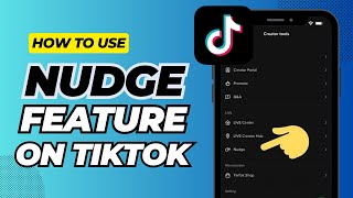 How To Use The Feature Nudge On TikTok [upl. by Meehyr]