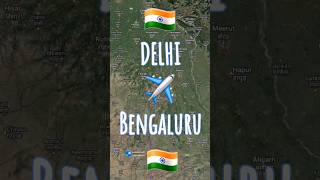 🇮🇳 Delhi to Bangalore 🇮🇳  Air India  Flight Route Tracking shortsfeed shorts india [upl. by Seluj66]