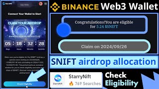 StarryNift airdrop allocation  Check Eligibility  Binance Web3 Wallet  SNIFT Airdrop Update [upl. by Page]