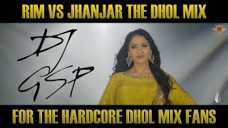 Rim VS Jhanjar DHOL MIX  Bhangra Mix  Dhol Remix  Karan Aujla  DJ GSP  THE G MIX [upl. by Adelia729]