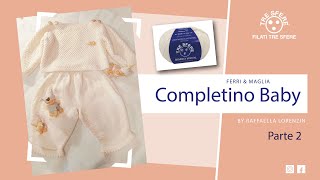 Completino Baby Knit Bimbo  2° parte [upl. by Habas732]