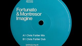 Fortunato amp Montresor ‎– Imagine Chris Fortier Dub [upl. by Mcguire]