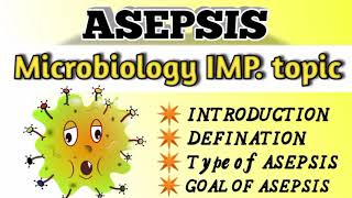 ASEPSIS  MICROBIOLOGY IMP TOPIC  IN HINDI [upl. by Efi]