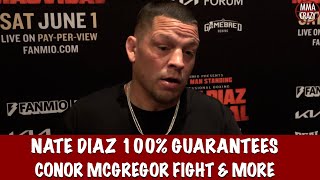 Nate Diaz talks UFC 300 says Leon Edwards coolest thing in UFC Conor McGregor fight Masvidal [upl. by Hannibal97]