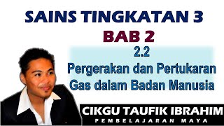 Sains Tingkatan 3 KSSM I Bab 2 Respirasi I 22 Pergerakan dan Pertukaran gas dalam Badan Manusia [upl. by Hanzelin930]