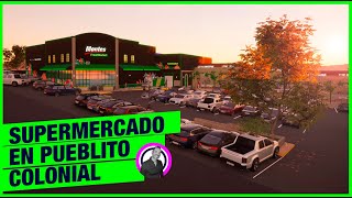 🕍 Diseño De SUPERMERCADO En Pueblo Colonial 🕍 ® [upl. by Mera]