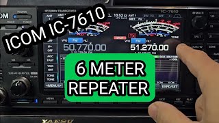 ICOM IC7610  6 METER REPEATER [upl. by Atnamas51]