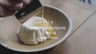 クレームダンジュ Crémet dAnjou PATH HOME COOKING RECIPE 84 レシピ [upl. by Gotthelf]