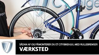 Sådan af og påmonterer du et citybikehjul med rullebremser og indvendige gear [upl. by December]