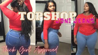 Top Shop Joni Jeans THICK GIRL APPROVED [upl. by Halilad]