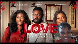 LOVE UNPLANNED Nigeria Movie BIMBO ADEMOYE  KIE KIE  BOBBY EKPE Latest 2024 Nigerian Movies [upl. by Adirem]