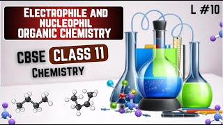 Electrophile and nucleophile and fission of covalent bond ।Part10 Chemistry 11th । CBSE 202425।MDS [upl. by Jana]