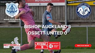 Bishop Auckland v Ossett United October 8th 2024 745pm Kick Off Highlights [upl. by Blaze902]