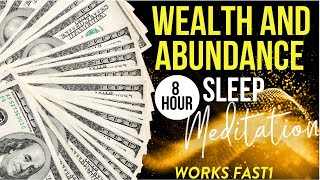 Wealth  Abundance Sleep Meditation  MANIFEST MONEY WHILE YOU SLEEP Works Fast [upl. by Sirap]