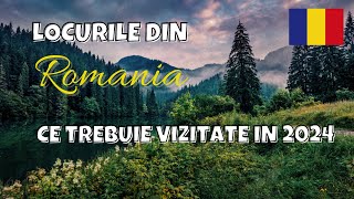 20 de locuri din Romania de vizitat in 2024 [upl. by Delcina]