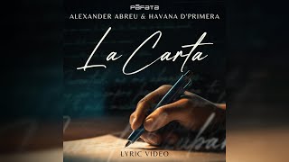 La Carta  Alexander Abreu amp Havana D’Primera  Lyric Video [upl. by Ydneh]