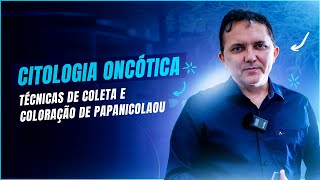 Módulo de Citologia Oncótica I Técnicas de Coleta e Coloração de Papanicolaou [upl. by Abil]