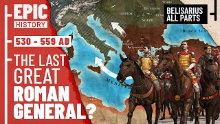 The Last Great Roman General Belisarius and the Wars of Justinian All Parts [upl. by Ahsiniuq]