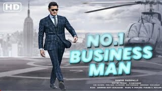 No1 Business Man  Mahesh Babu Superhit Blockbuster Hindi Dubbed Action Movie  2023 New [upl. by Niletac]