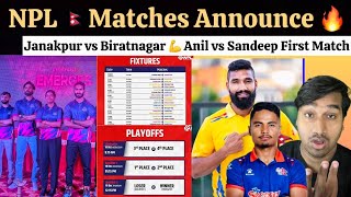 NPL Matches Announce  Janakpur Bolt vs Biratnagar Kings  Anil Sah vs Sandeep Lamichhane Schedule [upl. by Zweig]