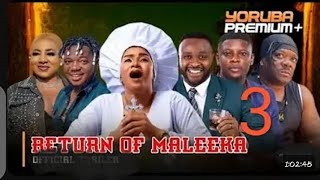 RETURN OF MALEEKA 3 lastest yoruba movie Starting femi adebayorotimi salaam 2024 [upl. by Eecyac763]