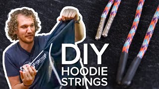 Forget Hoodie Knots—Make Your Own Hoodie Strings [upl. by Kelila]