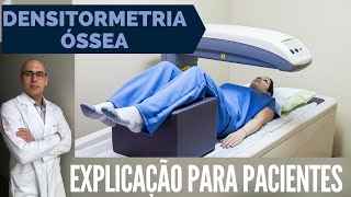 DENSITOMETRIA ÓSSEA  O que é Para que serve Como é feito Quando fazer Quais os RISCOS [upl. by Chatterjee717]