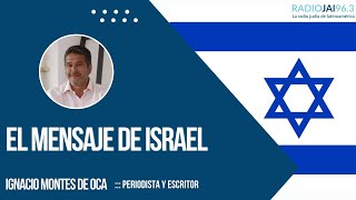 El mensaje de Israel  Ignacio Montes de Oca [upl. by Dachy623]