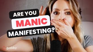 Break Free from Manic Manifesting  Gabby Bernstein [upl. by Ahsienauq]