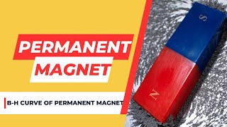 Part 67 B H Curve of Permanent Magnet [upl. by Card564]