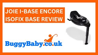 Joie i Base Encore ISOFIX Base Review [upl. by Nawed]