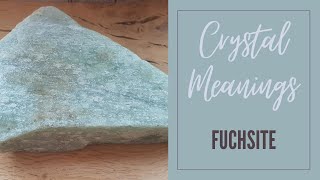 Crystal Correspondences and Meanings  Fuchsite  12 Days Of Crystals [upl. by Ludeman]