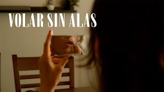 Volar Sin Alas  Cortometraje  Sony a6500 [upl. by Asserrac]