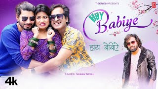 Hay Babiye  Himachali Geet  Sunny Dayal  Ajay Solanki  Natasha Saha  New Himachali Video Song [upl. by Socem581]