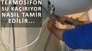 TERMOSİFON ALTTAN SU DAMLATIYOR [upl. by Davena]