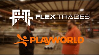 FlexTrades Fills Needs  PlayWorld [upl. by Nosnev]