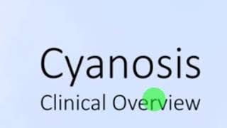 Cyanosis types and causesالزرقان اسبابة وانواعة [upl. by Svend106]