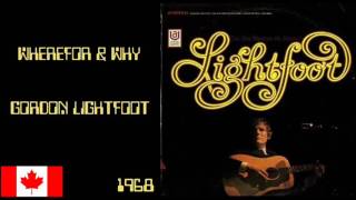 Gordon Lightfoot  Wherefor amp Why [upl. by Barthel]