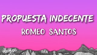 Romeo Santos  Propuesta Indecente Letras [upl. by Kcuhc801]