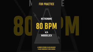 80 BPM 44  Best Metronome Sound  Wood block shorts [upl. by Mosier]