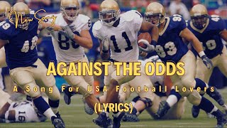 Against the odd Lyrics  Energetic English Songs  For USA Football Match  Texas Football 2024 [upl. by Aicre]