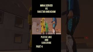 Mina server vs raistar and adam part 4 freefire [upl. by Bez]