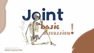 Joint Basic Discussion Anatomy  Histology [upl. by Peck801]