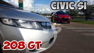 Teste 0200 HONDA CIVIC SI VS PUG 208 GTTORK ONE [upl. by Koressa]